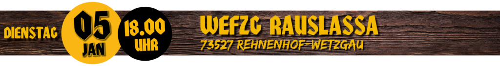 Wefzg rauslassa - 05. Januar